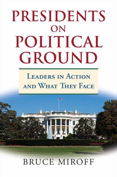 Presidents on Political Ground (eBook, ePUB)