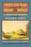 Twenty-Five Years among the Indians and Buffalo (eBook, ePUB)