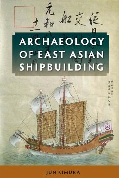 Cover Archaeology of East Asian Shipbuilding (eBook, PDF)