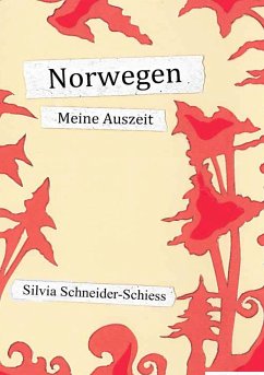 Norwegen (eBook, ePUB) - Schneider-Schiess, Silvia