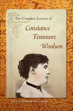 The Complete Letters of Constance Fenimore Woolson (eBook, PDF)