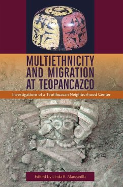 Multiethnicity and Migration at Teopancazco (eBook, PDF) Multiethnicity and Migration at Teopancazco (eBook, PDF)