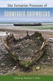 Site Formation Processes of Submerged Shipwrecks (eBook, PDF)