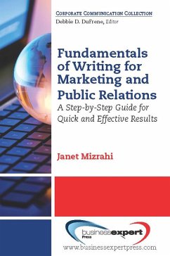 Fundamentals of Writing for Marketing and Public Relations (eBook, ePUB) - Mizrahi, Janet