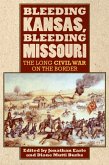 Bleeding Kansas, Bleeding Missouri (eBook, ePUB) Bleeding Kansas, Bleeding Missouri (eBook, ePUB)