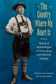 The Country Where My Heart Is (eBook, PDF) The Country Where My Heart Is (eBook, PDF)
