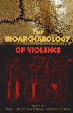 The Bioarchaeology of Violence (eBook, PDF)