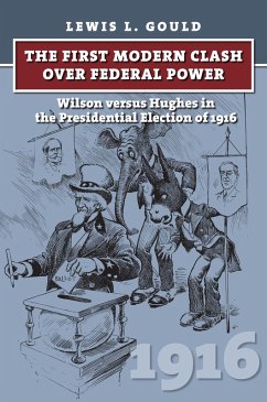 The First Modern Clash over Federal Power (eBook, ePUB) - Gould, Lewis L.