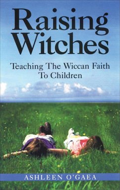 Raising Witches (eBook, ePUB) - O'Gaea, Ashleen