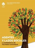 Agentes y lazos sociales: la experiencia de volverse comunidad (eBook, PDF)