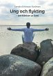 Ung och flykting (eBook, ePUB) - Bild 1