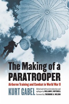 The Making of a Paratrooper (eBook, ePUB) - Gabel, Kurt
