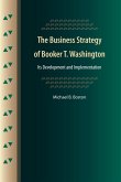 The Business Strategy of Booker T. Washington (eBook, PDF) The Business Strategy of Booker T. Washington (eBook, PDF)
