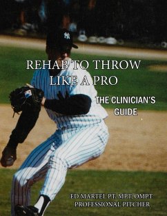 Cover Rehab to Throw Like a Pro (eBook, ePUB)