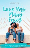 Love Has Many Faces (eBook, ePUB)