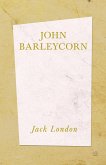 John Barleycorn (eBook, ePUB) John Barleycorn (eBook, ePUB)