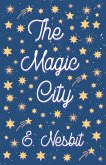 The Magic City (eBook, ePUB)