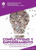 Conflictividad y empoderamiento en agrupaciones sociales contemporáneas (eBook, PDF)