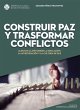 Construir paz y trasformar conflicto... - Bild 1