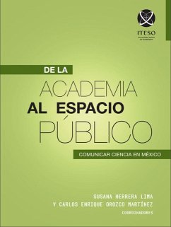 Cover De la academia al espacio público: Comunicar ciencia en México (eBook, PDF)