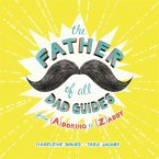 The Father of All Dad Guides (eBook, ePUB)