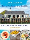 CRU Oyster Bar Nantucket Cookbook (eBook, ePUB)