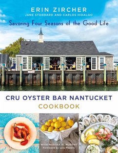 CRU Oyster Bar Nantucket Cookbook (eBook, ePUB) - Zircher, Erin; Stoddard, Jane; Hidalgo, Carlos; Murphy, Martha W.
