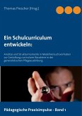 Ein Schulcurriculum entwickeln: (eBook, ePUB)