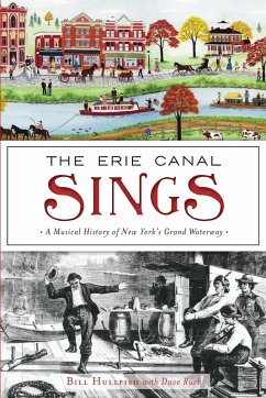 Erie Canal Sings, The (eBook, ePUB) - Hullfish, Bill