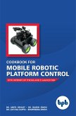 Cookbook for Mobile Robotic Platform Control (eBook, ePUB)