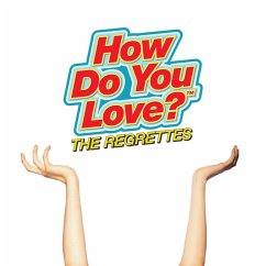 How Do You Love? - Regrettes,The