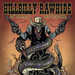 My Name Is Rattlesnake - Hillbilly Rawhide