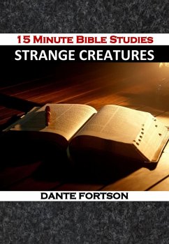 15 Minute Bible Studies: Strange Creatures (eBook, ePUB) - Fortson, Dante