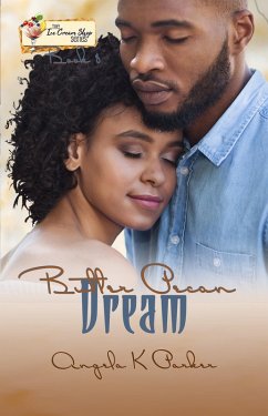 Butter Pecan Dream (eBook, ePUB) - Parker, Angela K