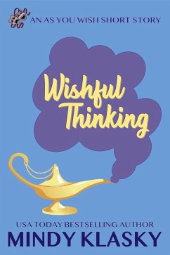 Wishful Thinking (As You Wish Series, #0) (eBook, ePUB) - Klasky, Mindy