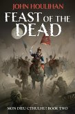 Feast of the Dead (Mon Dieu Cthulhu!, #2) (eBook, ePUB)