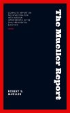 The Mueller Report: Report on the Investigation into Russian Interference in the 2016 Presidential Election (eBook, ePUB)