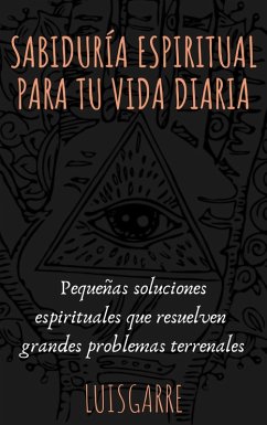 Cover Sabiduría Espiritual para tu Vida diaria. (eBook, ePUB)