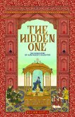 The Hidden One - The Untold Story of Aurengzeb's Daughter (eBook, ePUB) The Hidden One - The Untold Story of Aurengzeb's Daughter (eBook, ePUB)