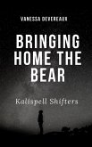 Bringing Home The Bear (eBook, ePUB)