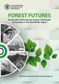 Forest Futures: Sustainable Pathways for Forests, Landscapes and People in the Asia-Pacific Region: Asia-Pacific Forest Sector Outlook Study 3 (eBook, ePUB)