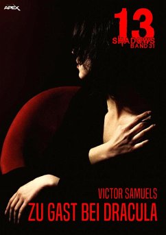 ZU GAST BEI DRACULA / 13 Shadows Bd.31 (eBook, ePUB) - Samuels, Victor