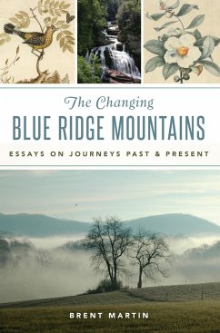 Changing Blue Ridge Mountains, The (eBook, ePUB) - Martin, Brent