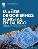 18 años de gobiernos panistas en Jalisco (eBook, PDF)