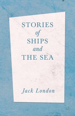 Stories of Ships and the Sea (eBook, ePUB) - London, Jack