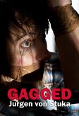 Gagged (eBook, ePUB)