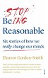 Stop Being Reasonable (eBook, ePUB) - Bild 1