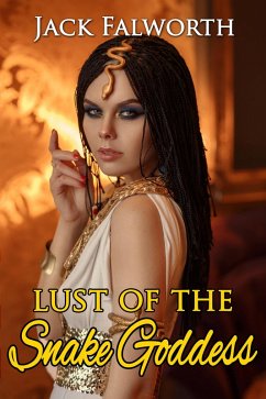 Lust of the Snake Goddess (eBook, ePUB) - Falworth, Jack