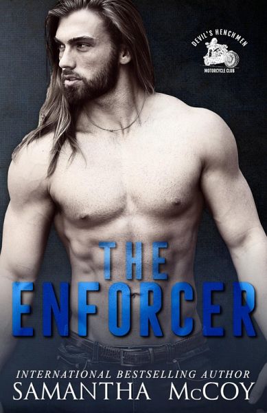 The Enforcer: Devil's Henchmen MC, Book One (eBook, ePUB) The Enforcer: Devil's Henchmen MC, Book One (eBook, ePUB)
