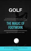 Golf - The Magic of Footwork (eBook, ePUB) Golf - The Magic of Footwork (eBook, ePUB)